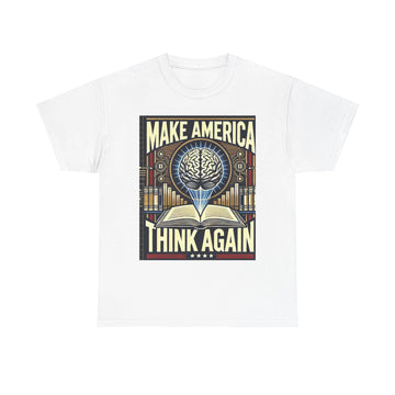 Make America Think Again Tee