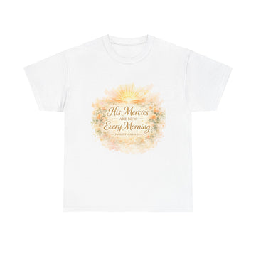 Christian Faith T-Shirt — “His Mercies Are New Every Morning” Inspirational Tee