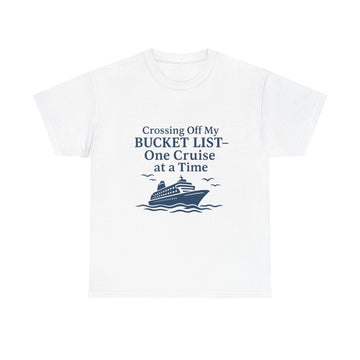 Crossing Off My Bucket List Cruise Tee