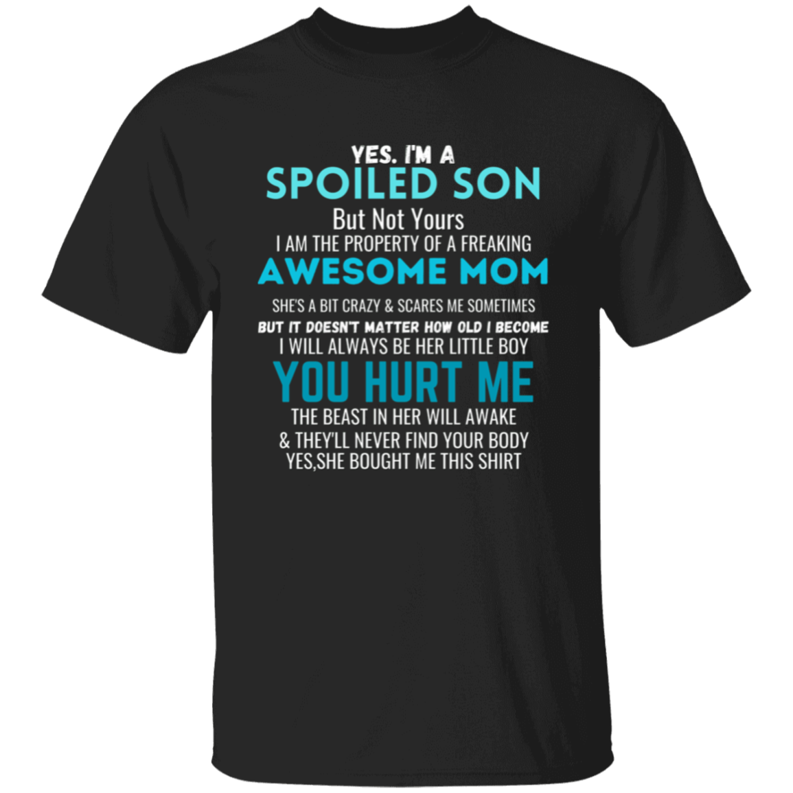 Spoiled Son | T-Shirt